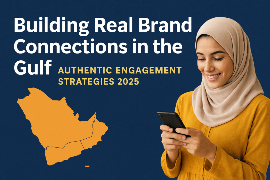 Gulf social media trends 2025 – Authentic Engagement in Saudi Arabia and UAE