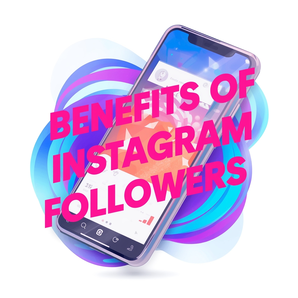 Benefits of buying Instagram followers