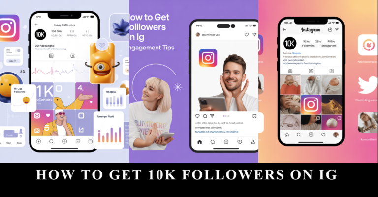 How to Get 10K Followers on IG